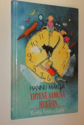 Hannu Mäkelä : Yhtenä aamuna heräsin (signeerattu)