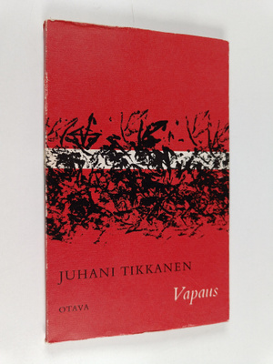 Juhani Tikkanen : Vapaus