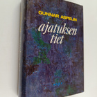 Gunnar Aspelin : Ajatuksen tiet : yleinen filosofian hist... - pikkukuva 1