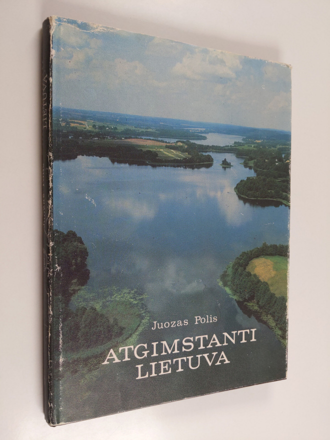 Juozas Polis : Atgimstanti Lietuva