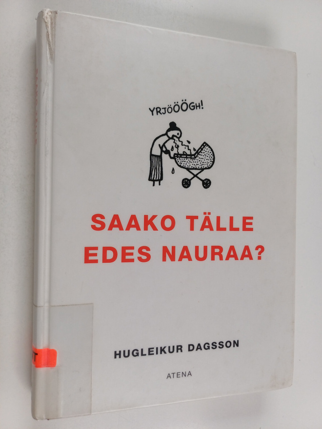 Hugleikur Dagsson : Saako tälle edes nauraa