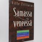 Ville Zilliacus : Samassa veneessä : naapuruudesta, ystäv... - pikkukuva 1