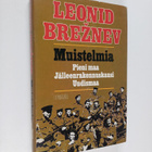 L. I. Breznev : Muistelmia : Pieni maa ; Jälleenrakennusk... - pikkukuva 1