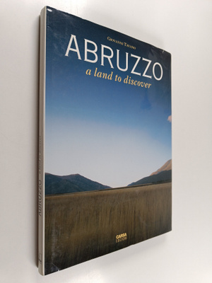 Abruzzo, a land to discover