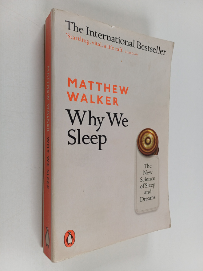 Matthew P. Walker : Why we sleep : the new science of sle...