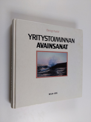 Bengt Karlöf : Yritystoiminnan avainsanat