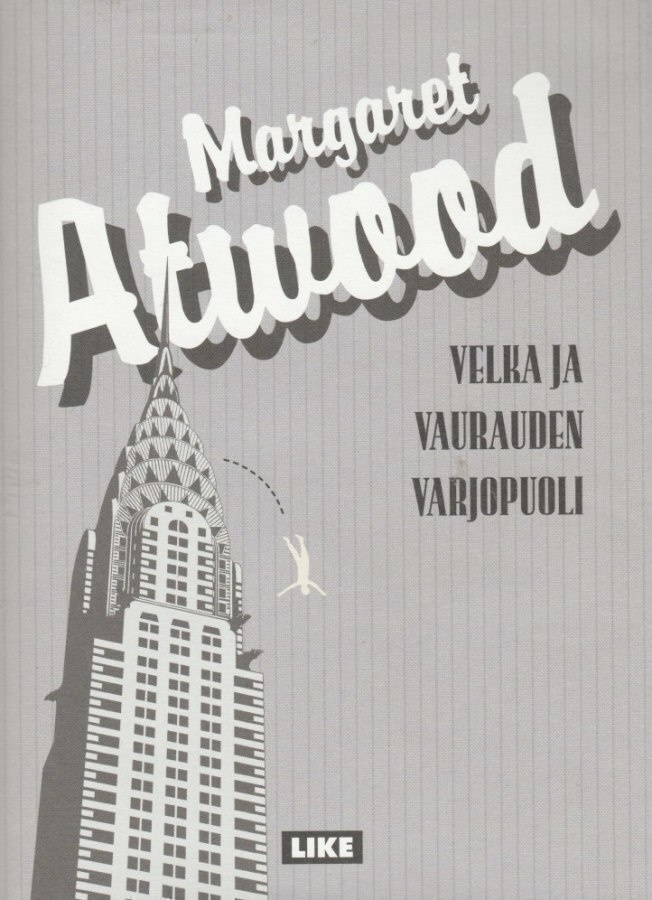 Margaret Atwood: Velka ja vaurauden varjopuoli