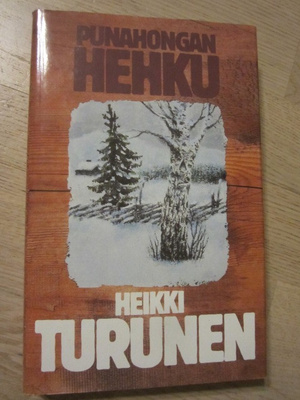 Heikki Turunen / Punahongan hehku