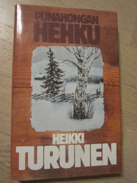Heikki Turunen / Punahongan hehku