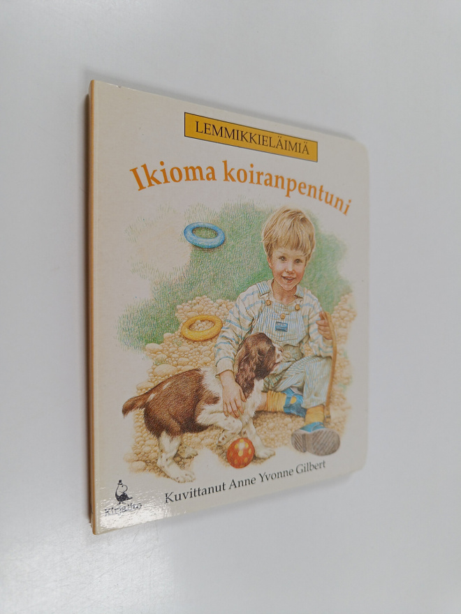 Anne Yvonne Gilbert : Ikioma koiranpentuni