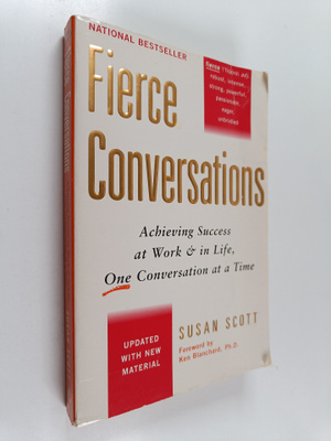 Susan Scott : Fierce conversations : achieving success at...