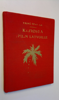 Väinö Pekkola : Kairosta Niilin latvoille