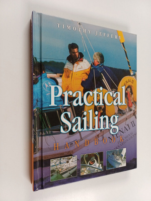 Timothy Jeffery : Practical Sailing