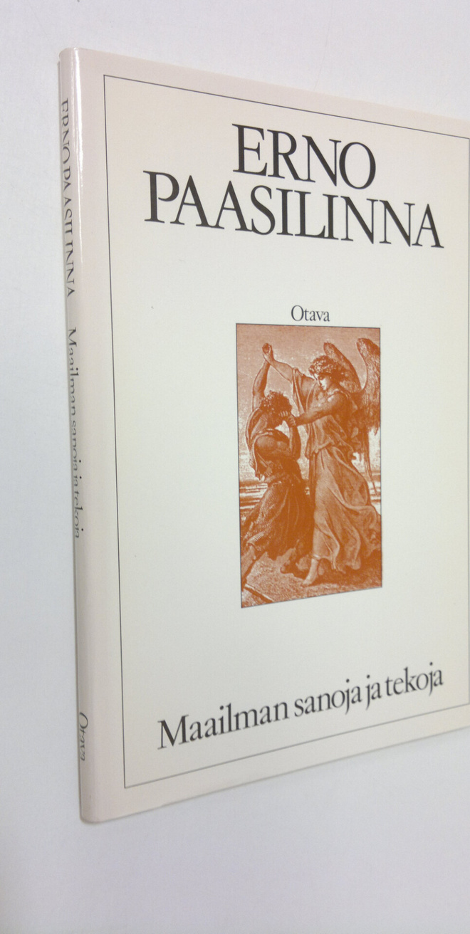Erno Paasilinna : Maailman sanoja ja tekoja : lauseita