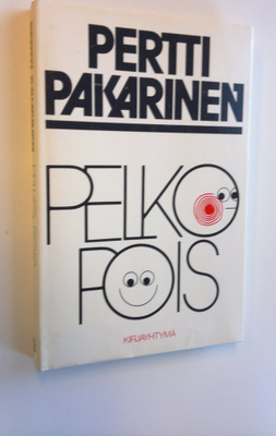 Pertti Pakarinen : Pelko pois