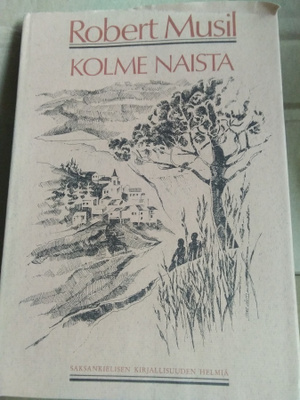 Robert Musil: Kolme naista