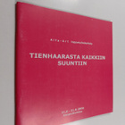 Tienhaarasta kaikkiin suuntiin - pikkukuva 1