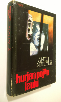Antti Niittylä : Hurjan pojan laulu : jännitysromaani