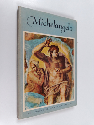 Margaretta Salinger : Michelangelo : The Last Judgment