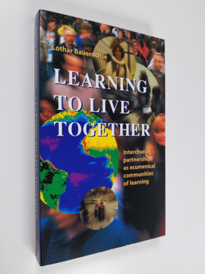 Lothar Bauerochse : Learning to live together : interchur...