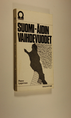 Paavo Arvi Lagerroos : Suomi-äidin vaihdevuodet