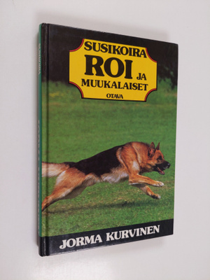 Jorma Kurvinen : Susikoira Roi ja muukalaiset
