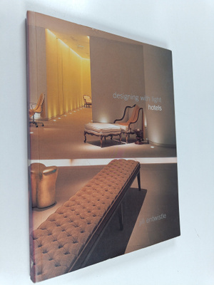 Jill Entwistle : Designing with light : hotels
