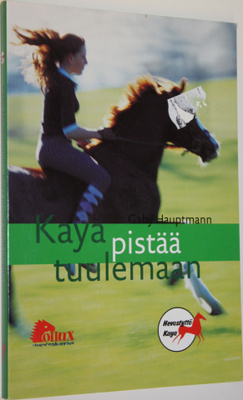 Gaby Hauptmann : Kaya pistää tuulemaan