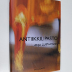 Anja Gustafsson : Antiikkilipasto : jännitysromaani (sign... - pikkukuva 1
