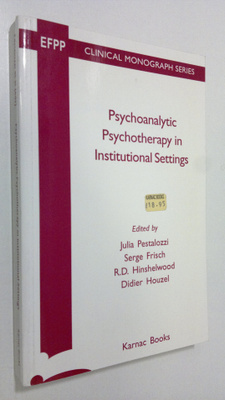 Serge Frisch : Psychoanalytic Psychotherapy in Institutio...