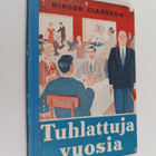 Birger Claesson : Tuhlattuja vuosia - pikkukuva 1