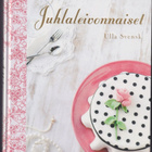 Ulla Svensk: Juhlaleivonnaiset - pikkukuva 1