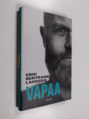 Erik Bertrand Larssen : Vapaa