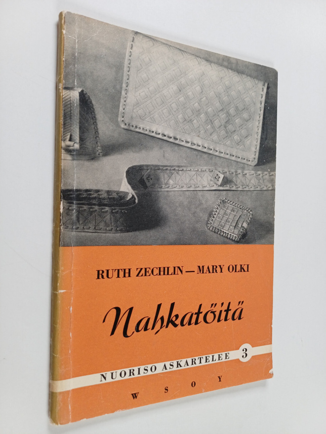 Mary Olki ym. : Nahkatöitä