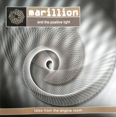 Marillion and the Positive Light: Tales from the Engine Room