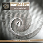 Marillion and the Positive Light: Tales from the Engine Room - pikkukuva 1