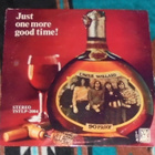 UNCLE WILLARD ~ Just One More Good Time ~ LP - pikkukuva 1
