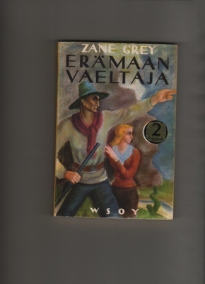 Grey: Erämaan vaeltaja, WSOY 1958, 7.p., nid., K3