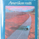 Antti Tuuri: Ameriikan raitti, Otava 1986. 2p. 330 s. - pikkukuva 2