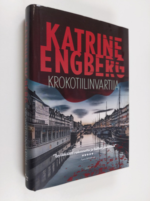 Katrine Engberg : Krokotiilinvartija