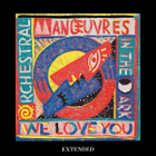Orchestral Manoeuvres In The Dark - We Love You (Extended) - pikkukuva 1