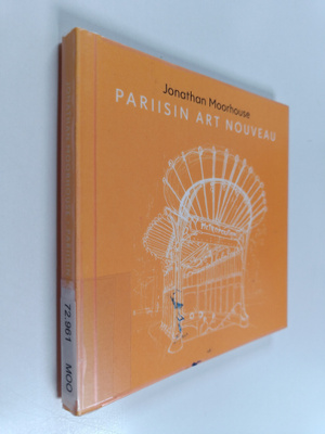 Jonathan Moorhouse : Pariisin Art Nouveau