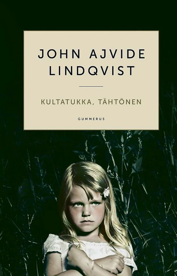 John Ajvide Lindqvist - Kultatukka, tähtönen (sid.)