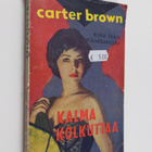Carter Brown : Kalma kolkuttaa - pikkukuva 1