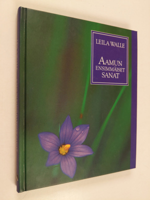 Leila Walle : Aamun ensimmäiset sanat