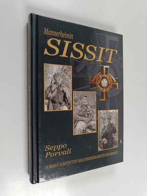 Seppo Porvali : Mannerheimin sissit : 19 sissiä nimitetti...