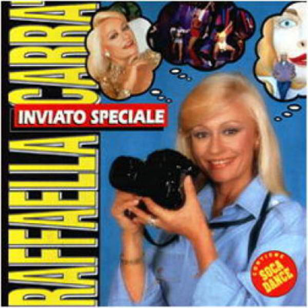 RAFFAELLA CARRÅ  ::  INVIATO SPECIALE :: VINYYLI  LP   1990