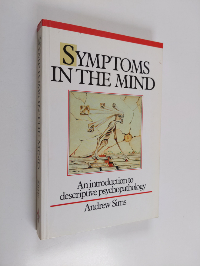 Andrew Sims : Symptoms in the Mind - An Introduction to D...