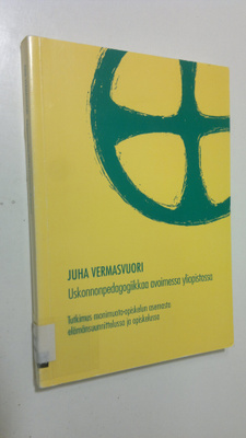Juha Vermasvuori : Uskonnonpedagogiikkaa avoimessa yliopi...