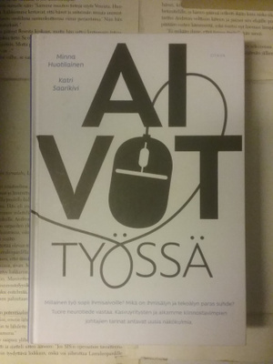 Huotilainen, Saarikivi - Aivot työssä (sid.)